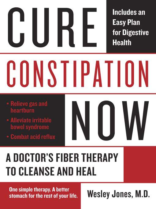 Title details for Cure Constipation Now by Wes Jones - Available